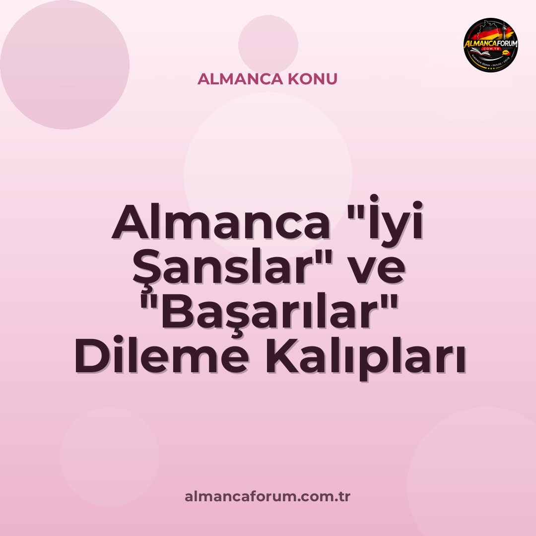 almanca-iyi-sanslar-ve-basarilar-dileme-kaliplari.jpg