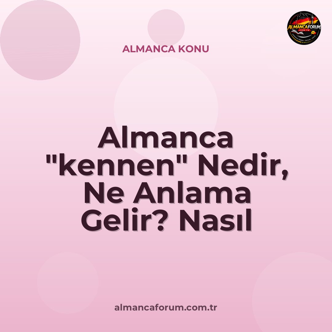 almanca-kennen-nedir-ne-anlama-gelir-nasil-kullanilir.jpg