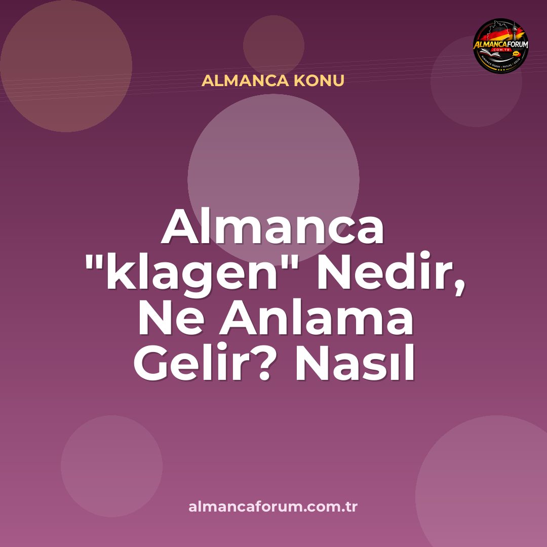 almanca-klagen-nedir-ne-anlama-gelir-nasil-kullanilir.jpg