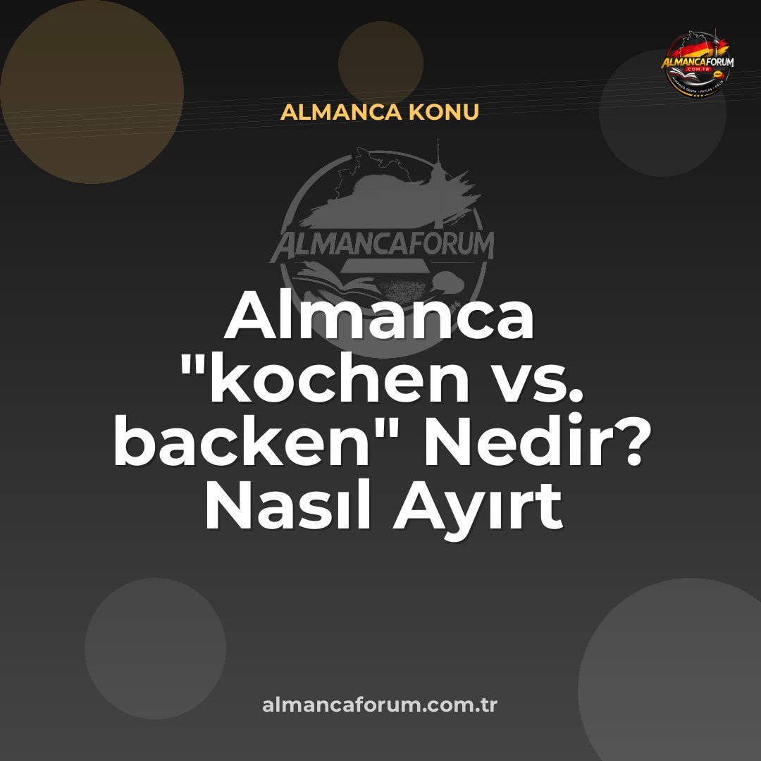 almanca-kochen-vs-backen-nedir-nasil-ayirt-edilir.jpg