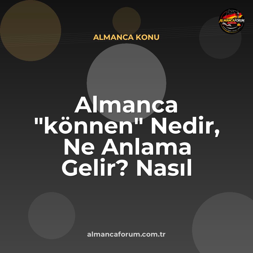 almanca-konnen-nedir-ne-anlama-gelir-nasil-kullanilir.jpg