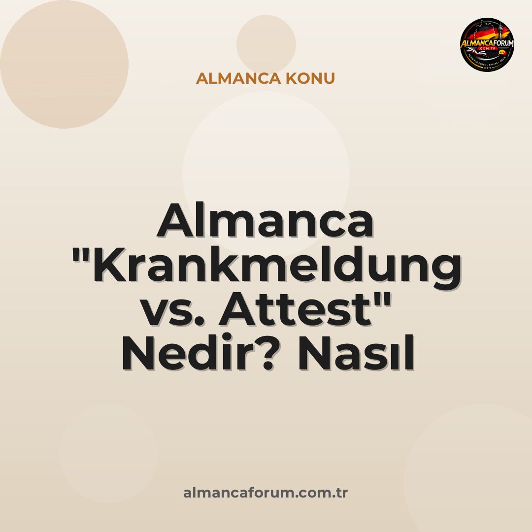 almanca-krankmeldung-vs-attest-nedir-nasil-ayirt-edilir.jpg
