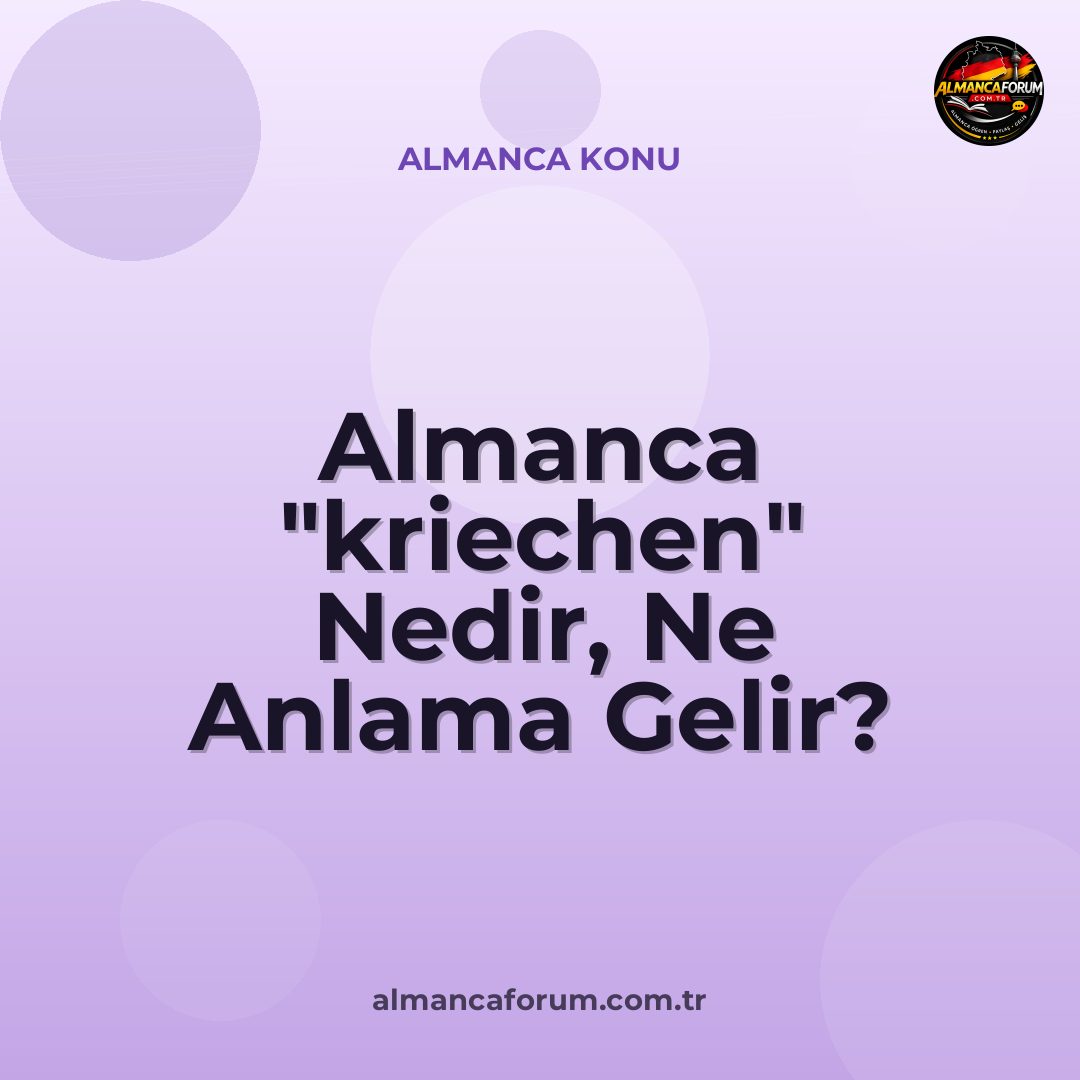 almanca-kriechen-nedir-ne-anlama-gelir-nasil-kullanilir.jpg