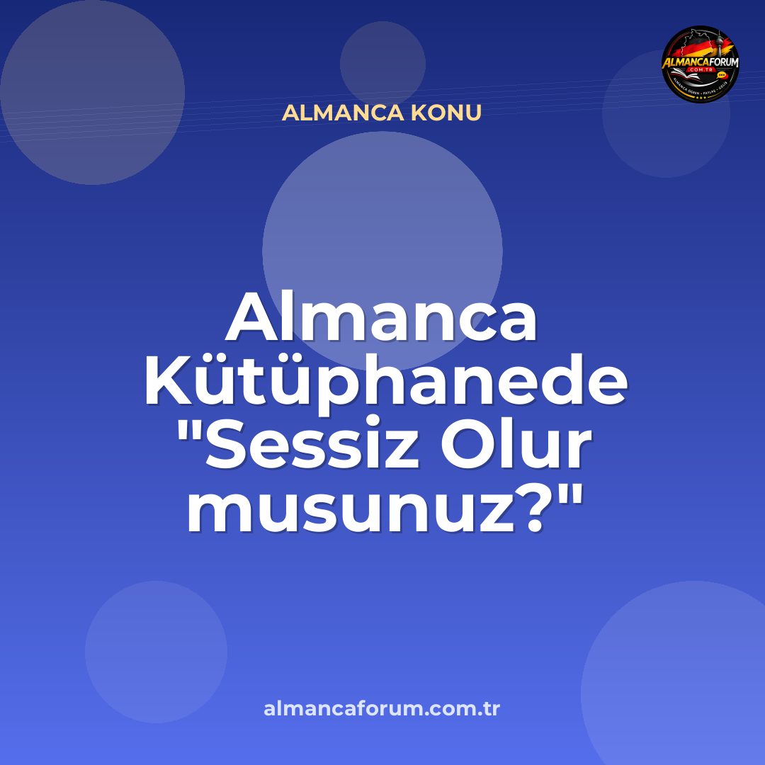 almanca-kutuphanede-sessiz-olur-musunuz-uyarisi-ve-digerleri.jpg