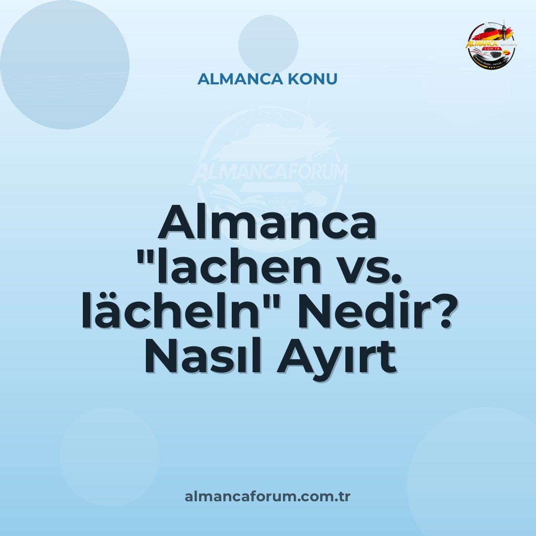 almanca-lachen-vs-lacheln-nedir-nasil-ayirt-edilir.jpg