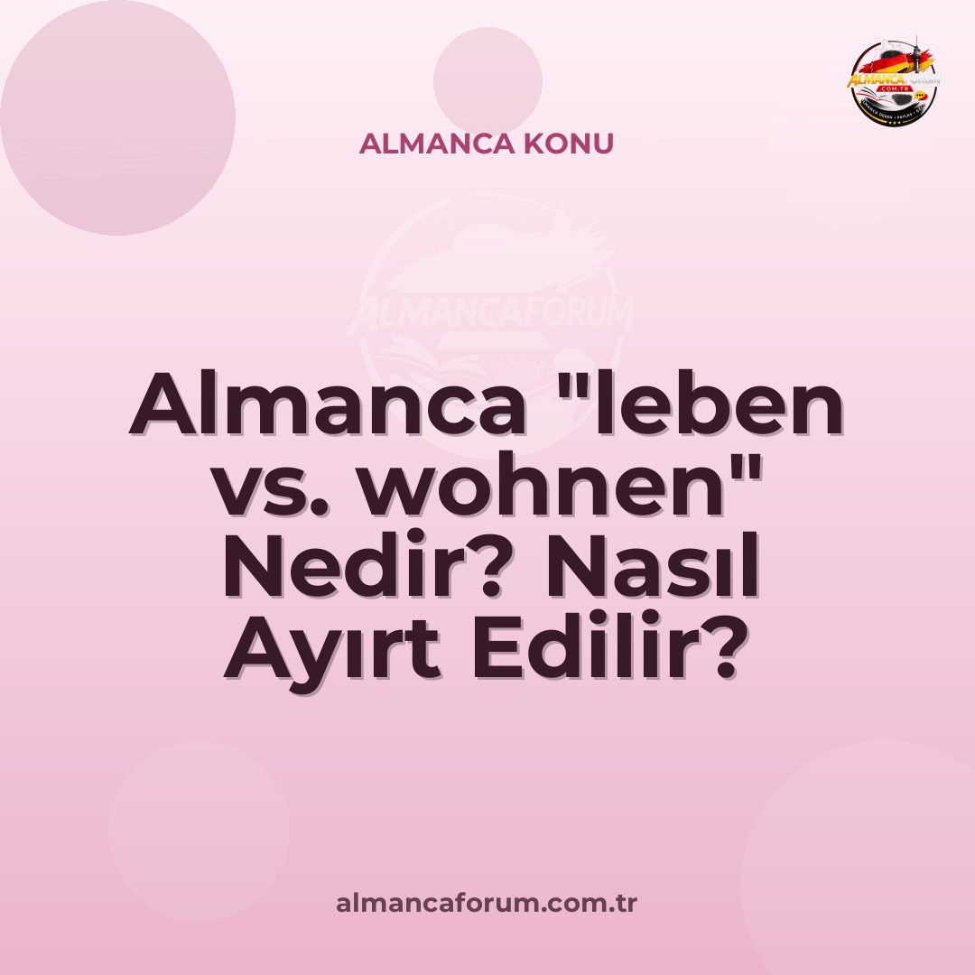 almanca-leben-vs-wohnen-nedir-nasil-ayirt-edilir.jpg
