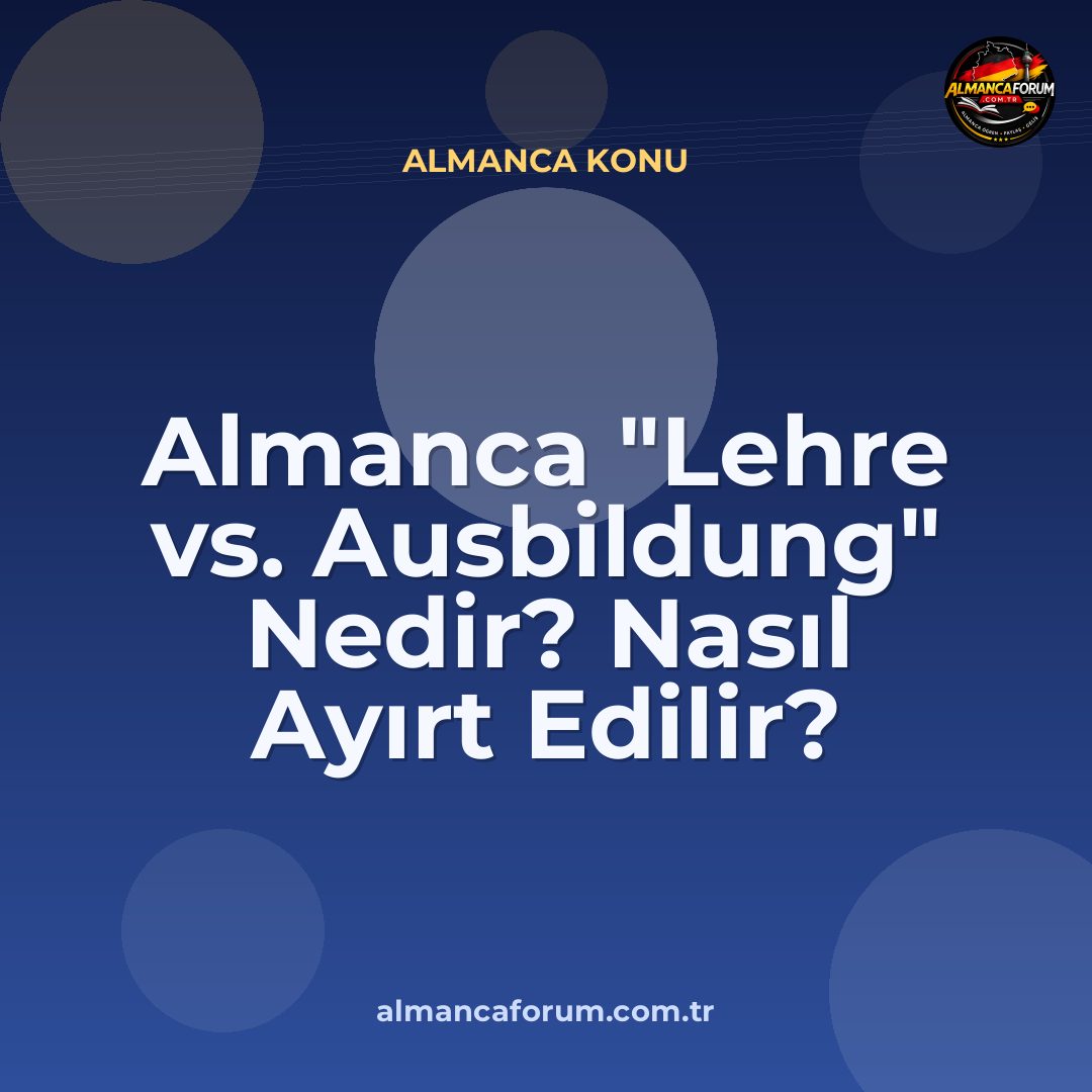 almanca-lehre-vs-ausbildung-nedir-nasil-ayirt-edilir.jpg