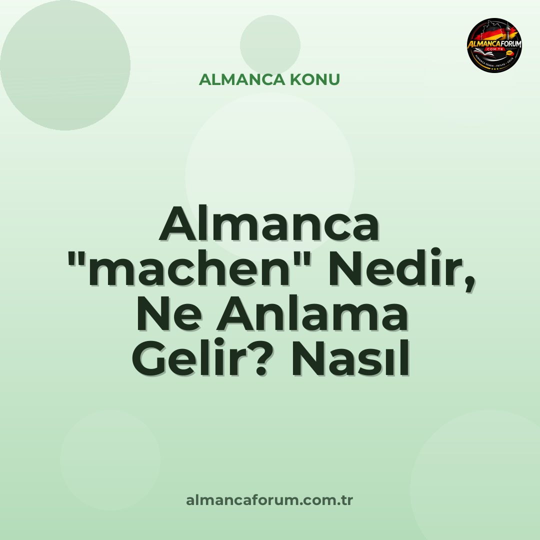 almanca-machen-nedir-ne-anlama-gelir-nasil-kullanilir.jpg