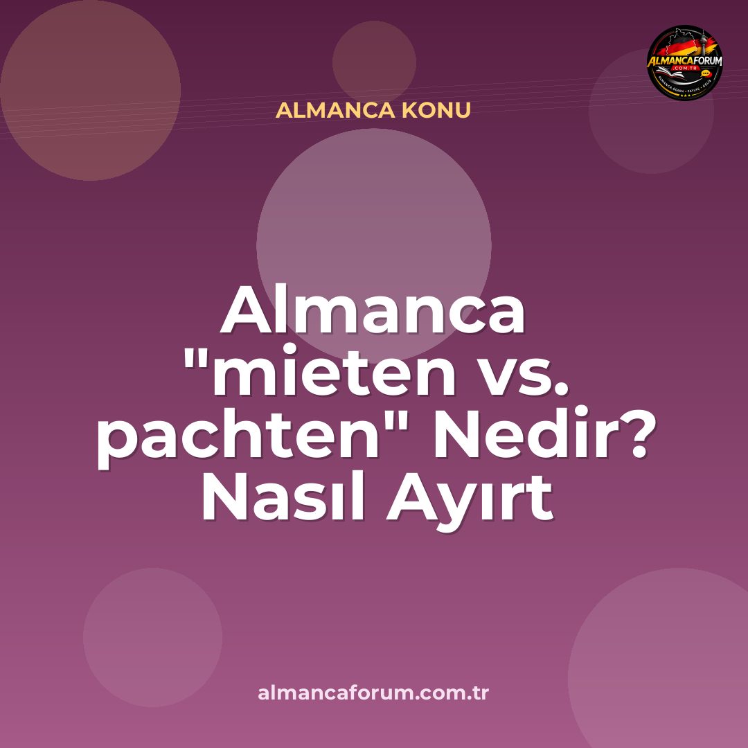 almanca-mieten-vs-pachten-nedir-nasil-ayirt-edilir.jpg