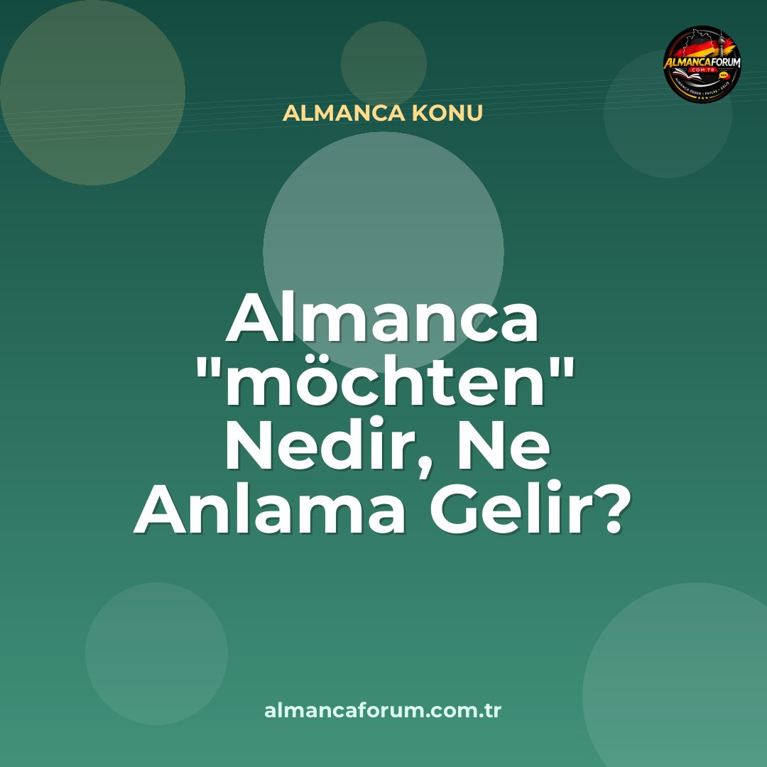almanca-mochten-nedir-ne-anlama-gelir-nasil-kullanilir.jpg