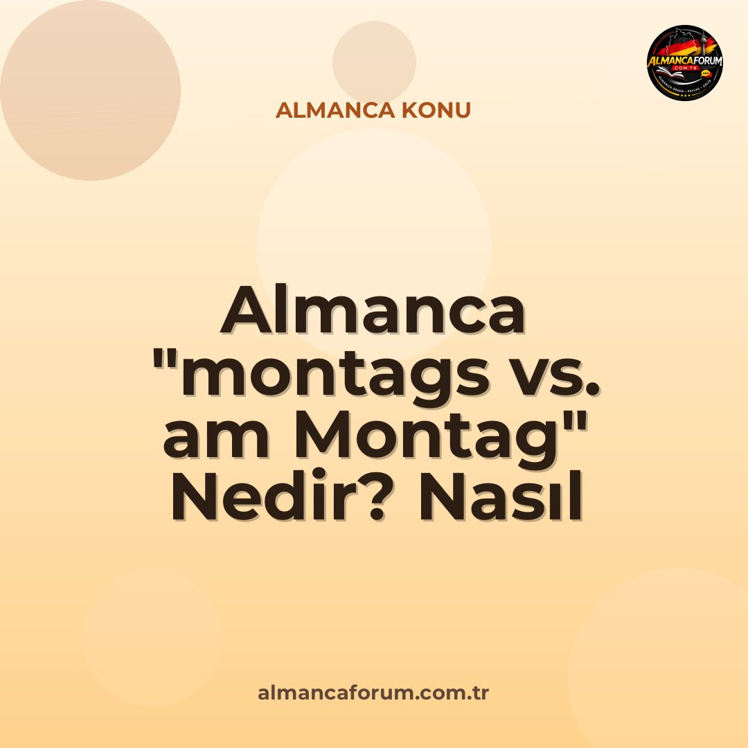 almanca-montags-vs-am-montag-nedir-nasil-ayirt-edilir.jpg
