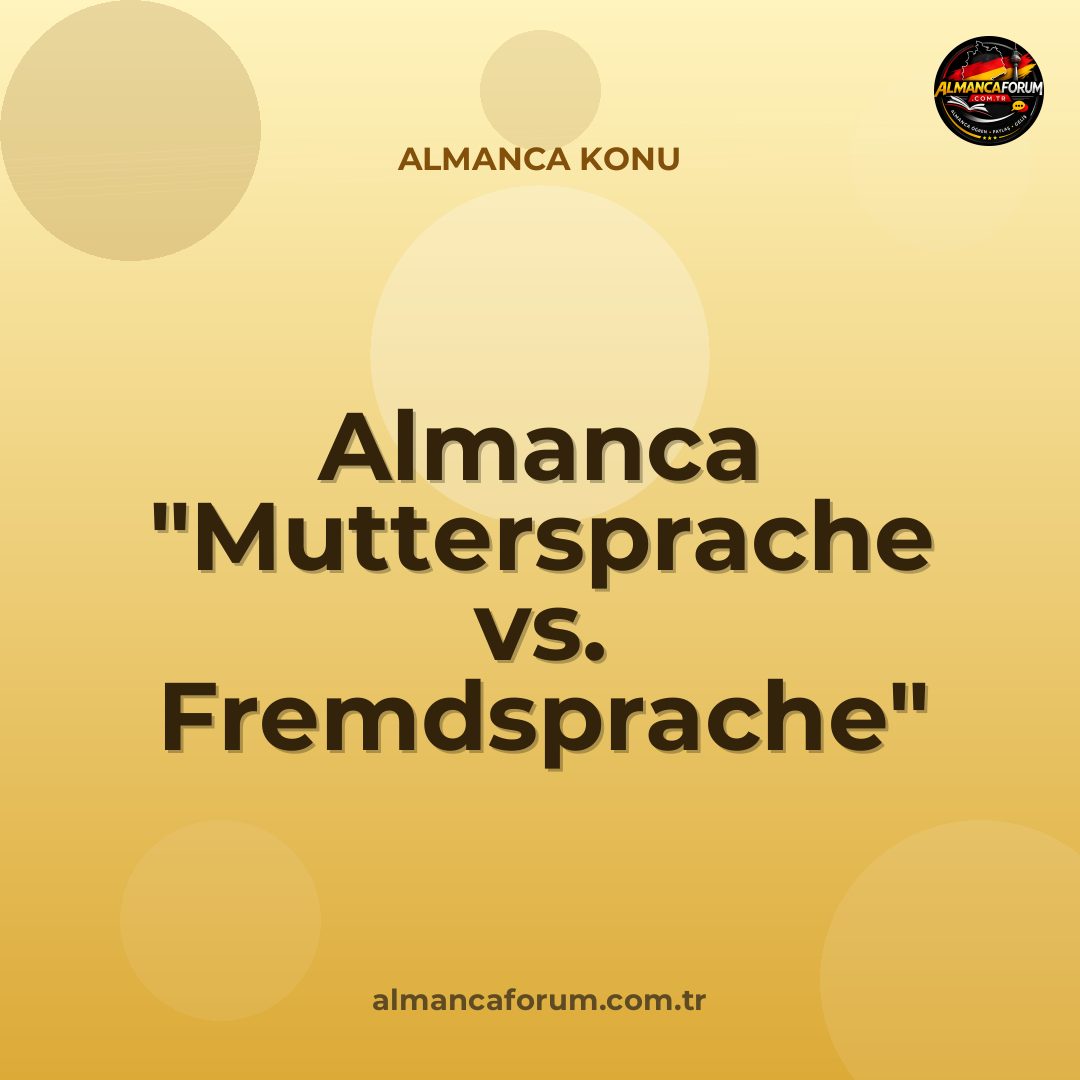almanca-muttersprache-vs-fremdsprache-nedir-nasil-ayirt-edilir-13.jpg