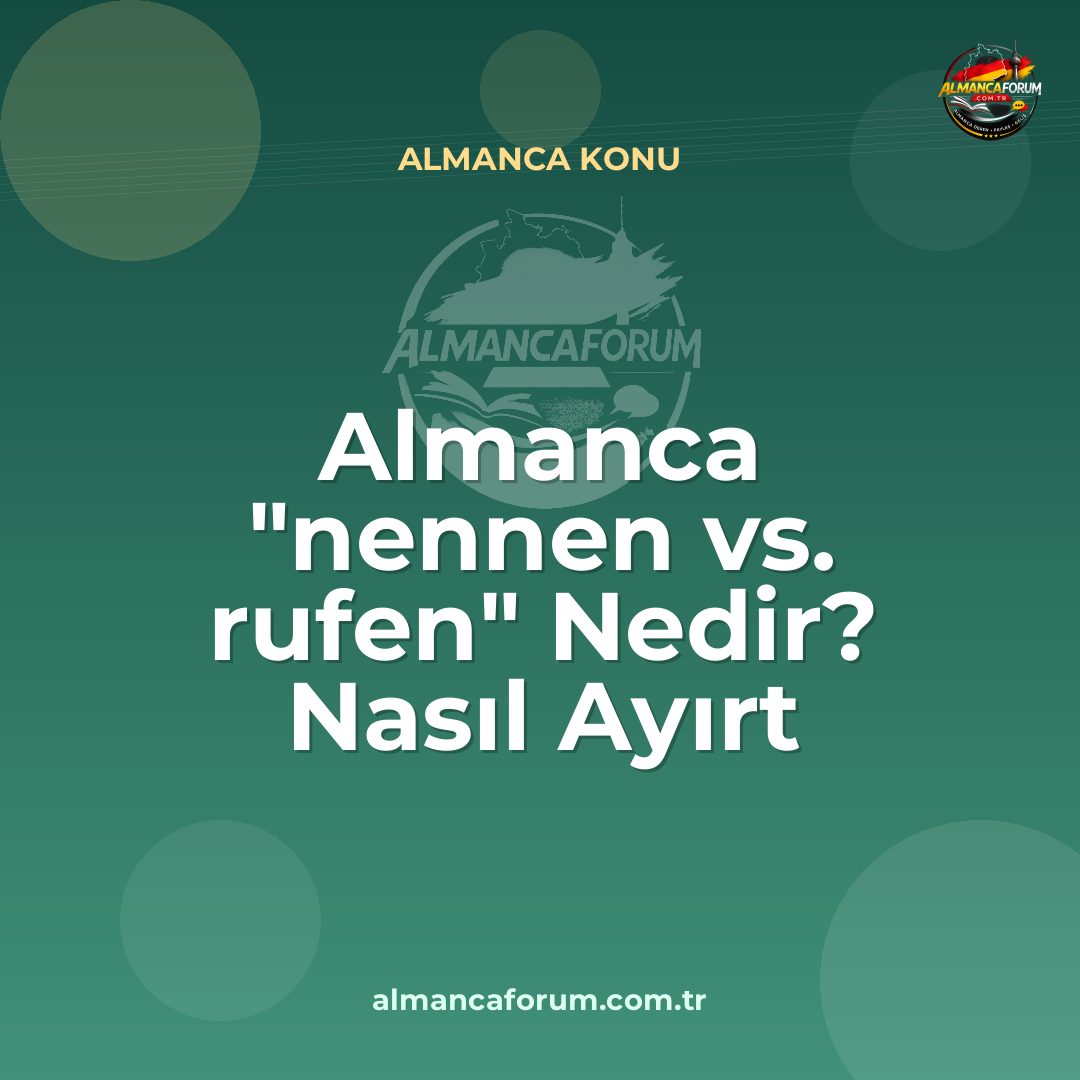almanca-nennen-vs-rufen-nedir-nasil-ayirt-edilir.jpg