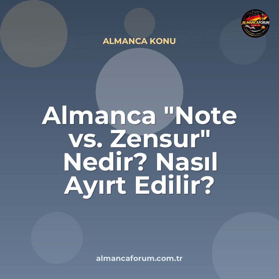 almanca-note-vs-zensur-nedir-nasil-ayirt-edilir.jpg