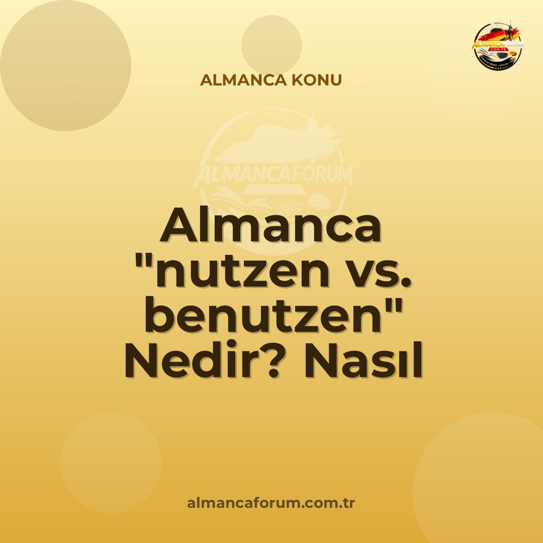 almanca-nutzen-vs-benutzen-nedir-nasil-ayirt-edilir.jpg