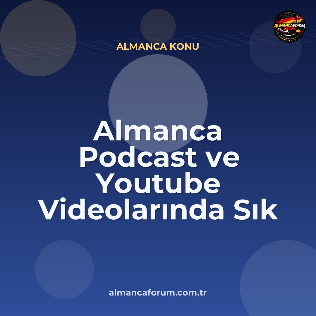 almanca-podcast-ve-youtube-videolarinda-sik-duyulan-giris-cumleleri-4.jpg