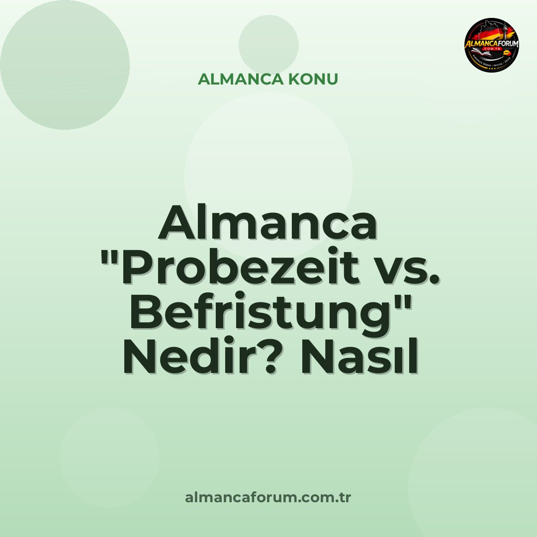 almanca-probezeit-vs-befristung-nedir-nasil-ayirt-edilir.jpg