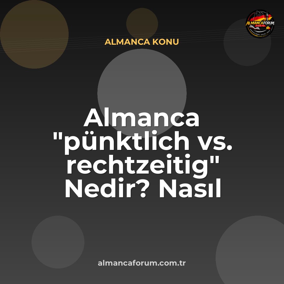 almanca-punktlich-vs-rechtzeitig-nedir-nasil-ayirt-edilir.jpg