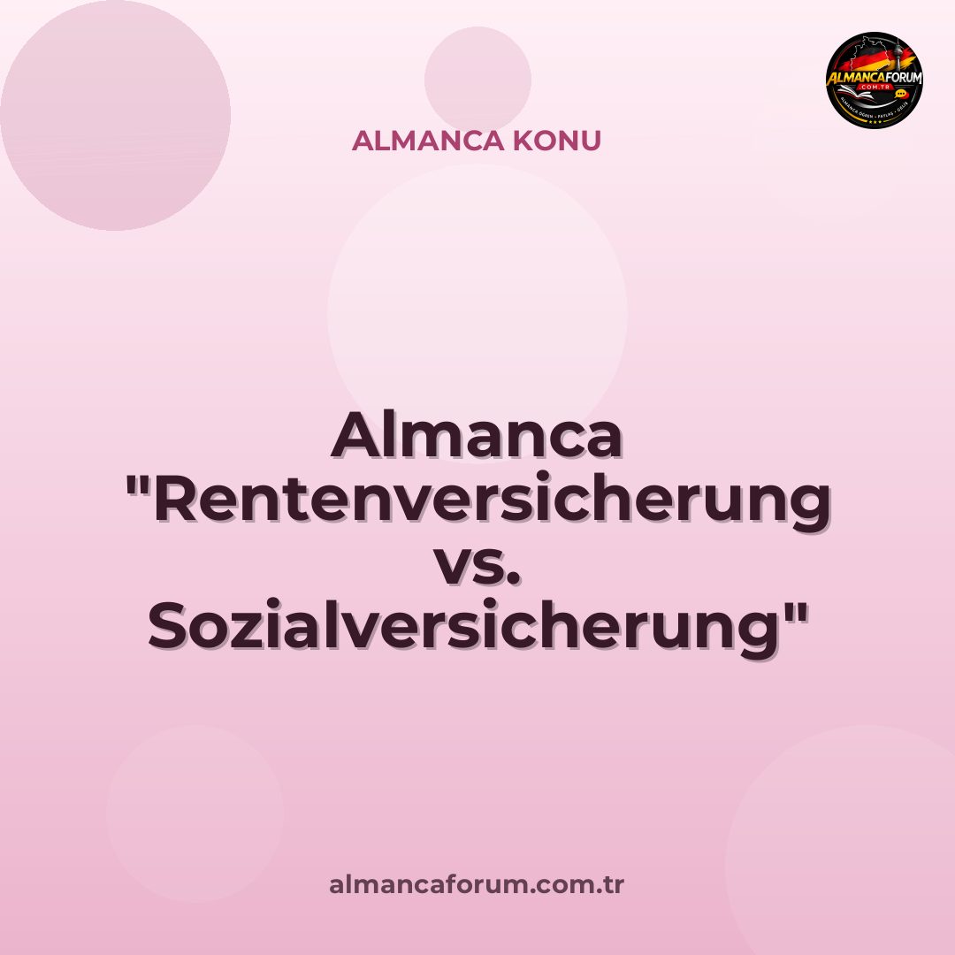 almanca-rentenversicherung-vs-sozialversicherung-nedir-nasil-ayirt-edilir-11.jpg