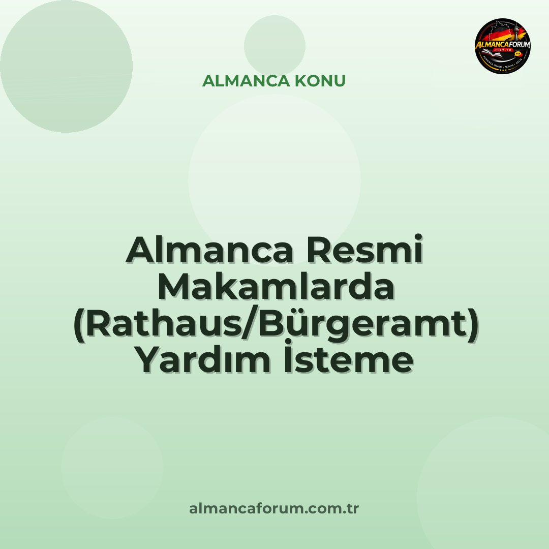 almanca-resmi-makamlarda-rathaus-burgeramt-yardim-isteme.jpg