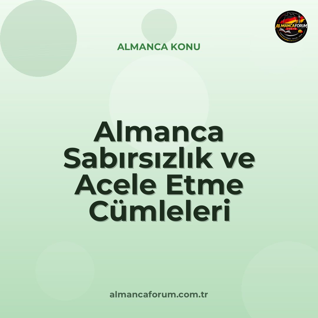 almanca-sabirsizlik-ve-acele-etme-cumleleri.jpg