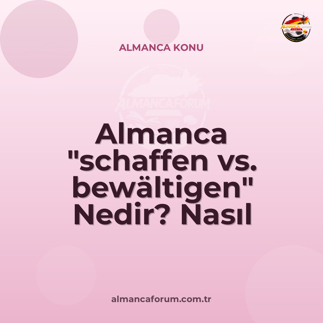 almanca-schaffen-vs-bewaltigen-nedir-nasil-ayirt-edilir.jpg