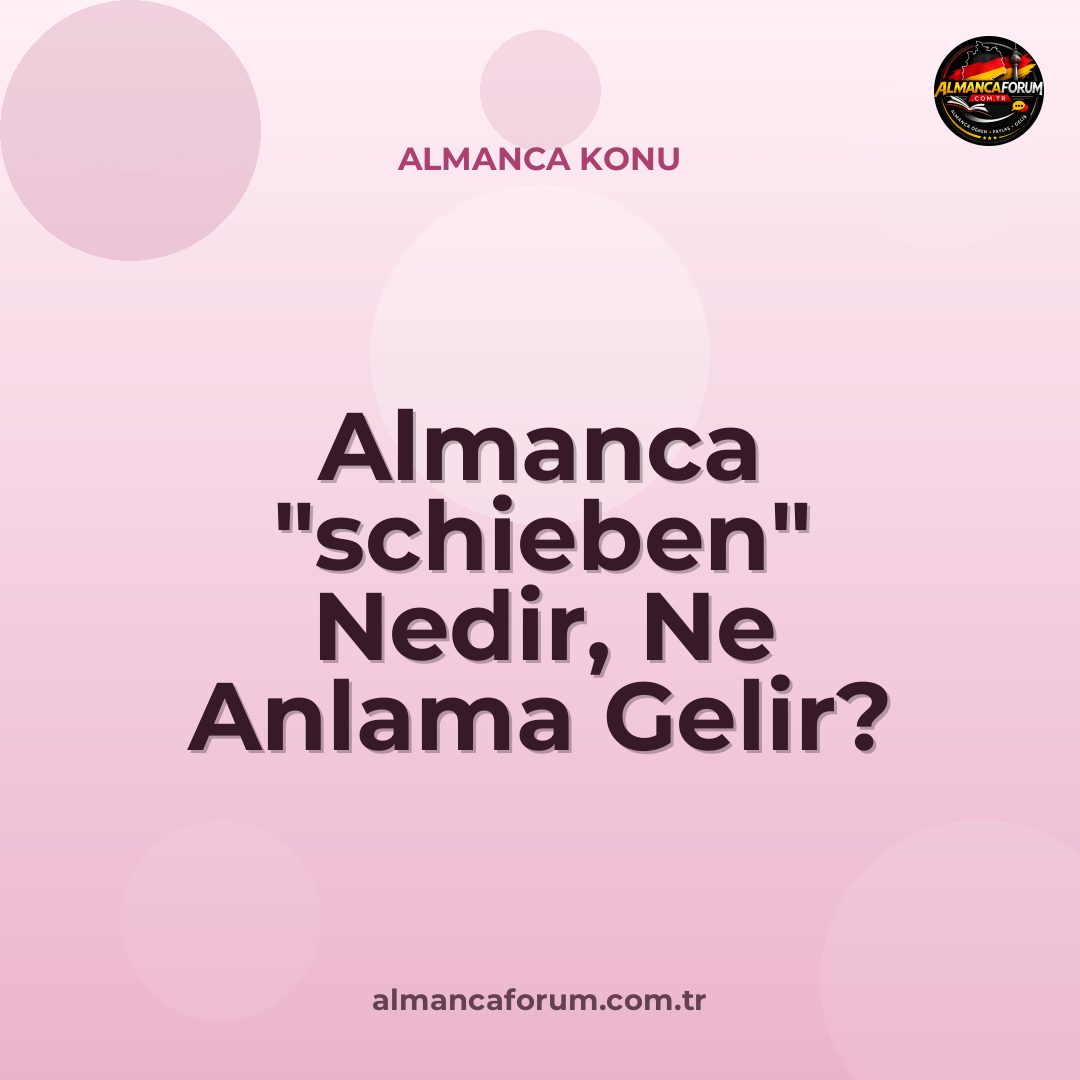almanca-schieben-nedir-ne-anlama-gelir-nasil-kullanilir.jpg