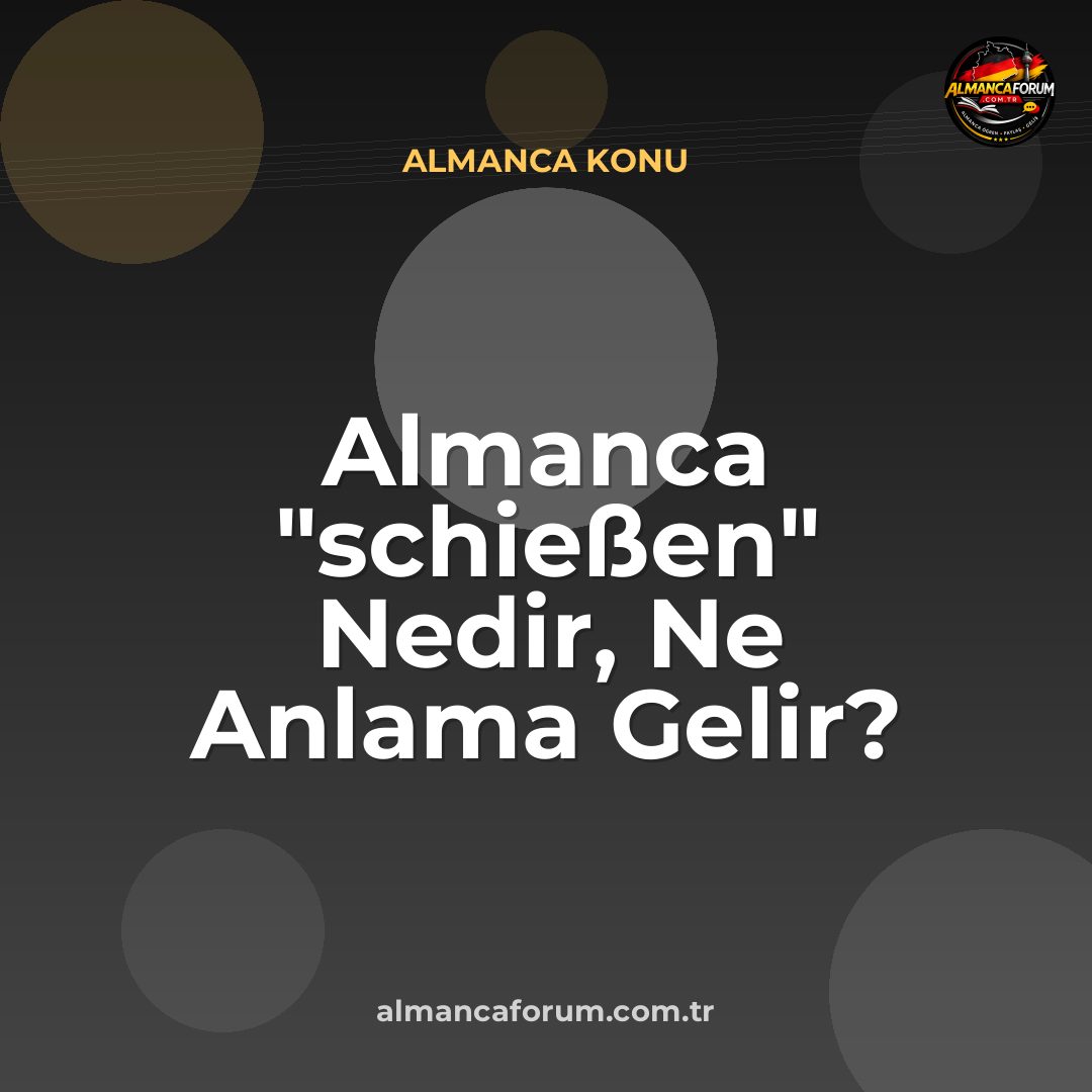 almanca-schiessen-nedir-ne-anlama-gelir-nasil-kullanilir.jpg