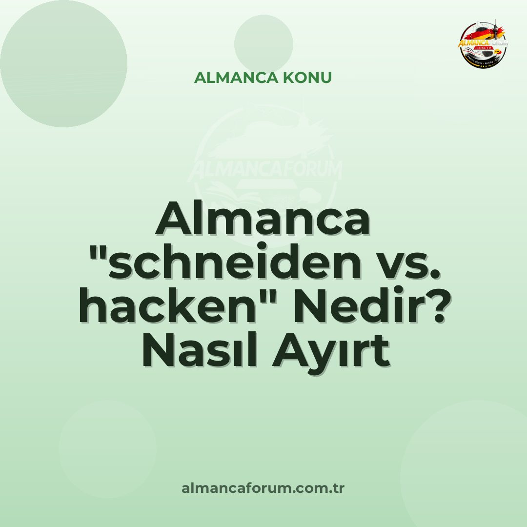 almanca-schneiden-vs-hacken-nedir-nasil-ayirt-edilir.jpg