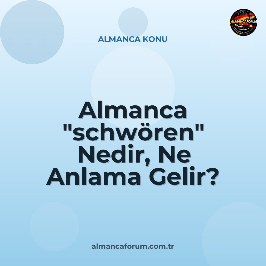 almanca-schworen-nedir-ne-anlama-gelir-nasil-kullanilir.jpg