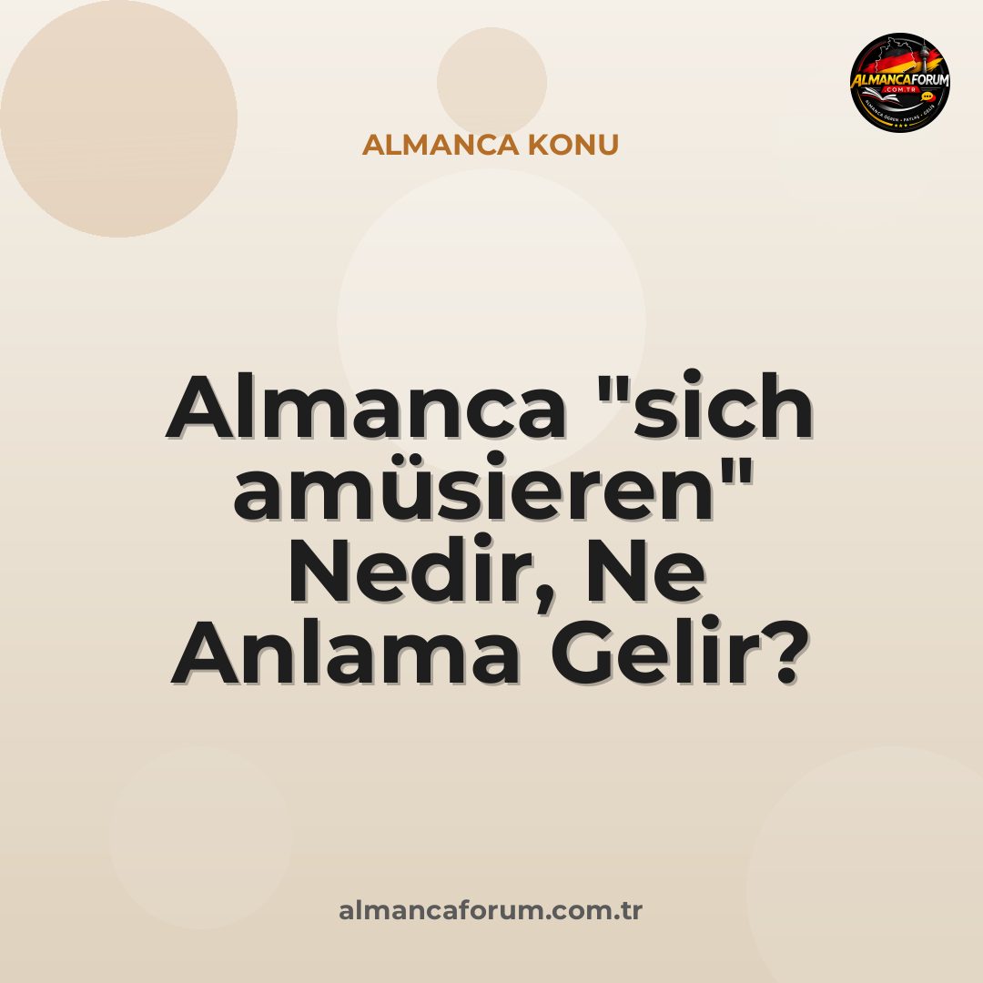 almanca-sich-amusieren-nedir-ne-anlama-gelir-nasil-kulanilir.jpg