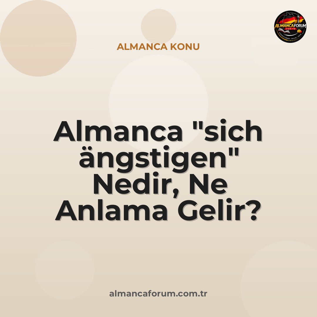 almanca-sich-angstigen-nedir-ne-anlama-gelir-nasil-kullanilir-10.jpg