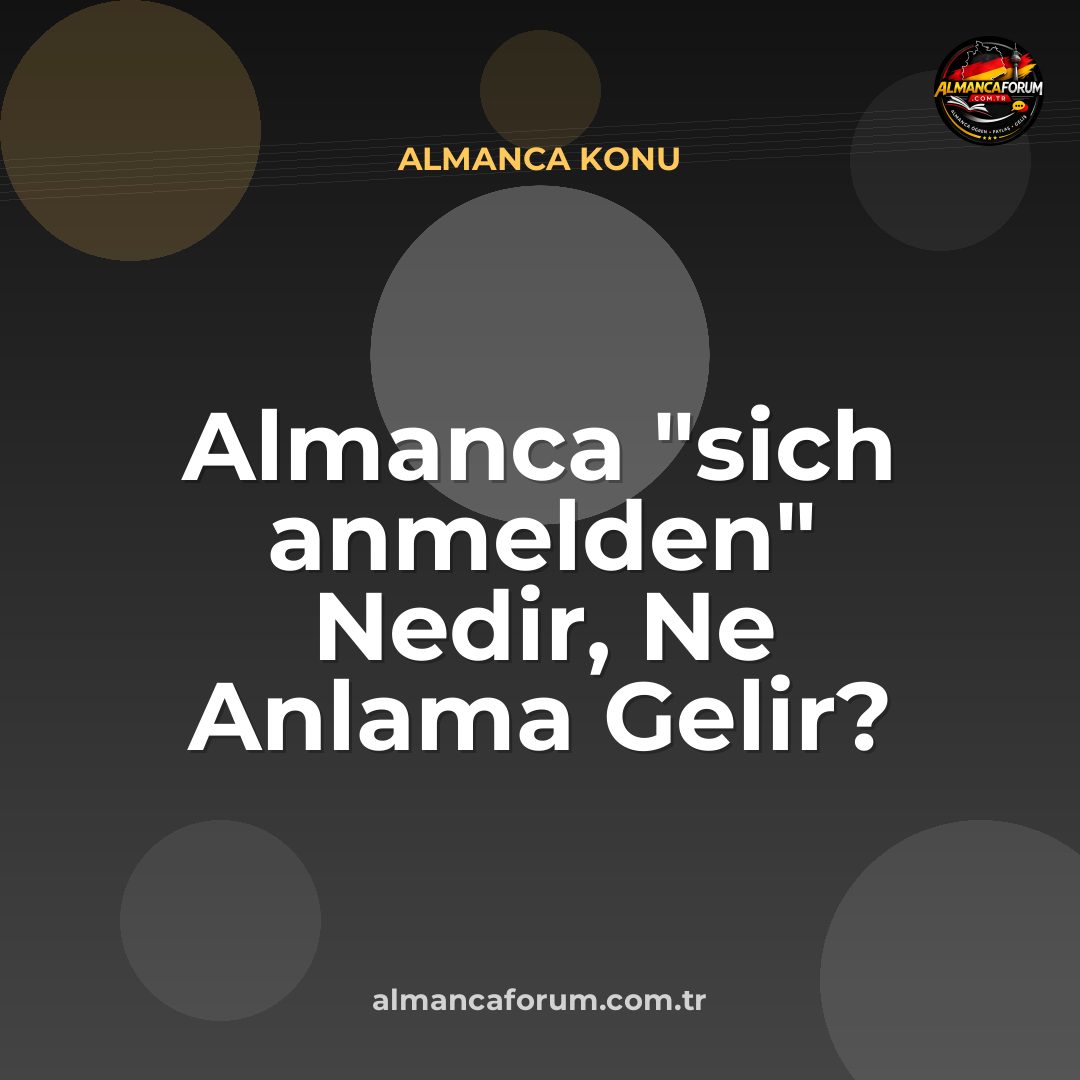 almanca-sich-anmelden-nedir-ne-anlama-gelir-nasil-kullanilir-2.jpg