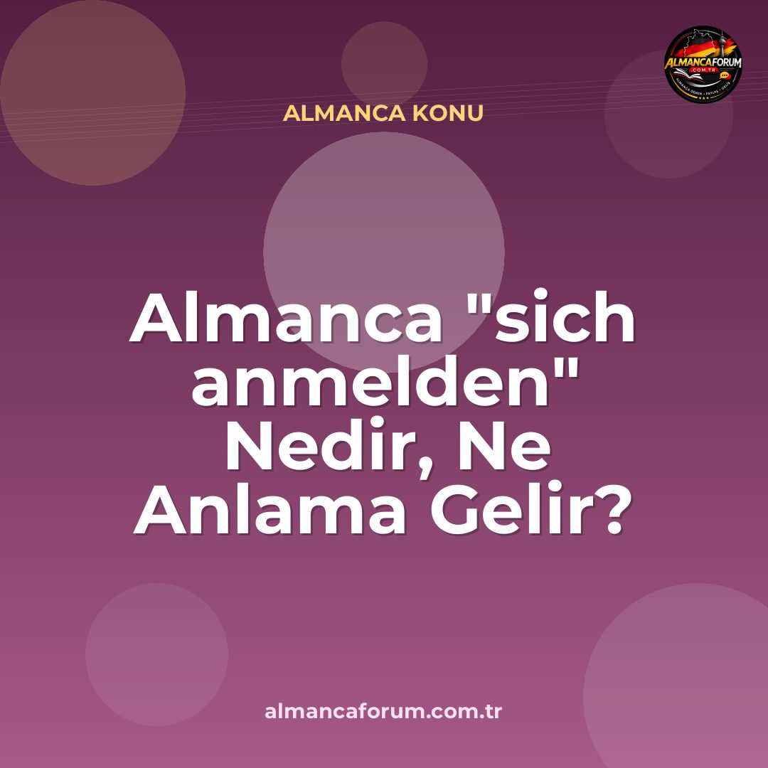 almanca-sich-anmelden-nedir-ne-anlama-gelir-nasil-kullanilir.jpg
