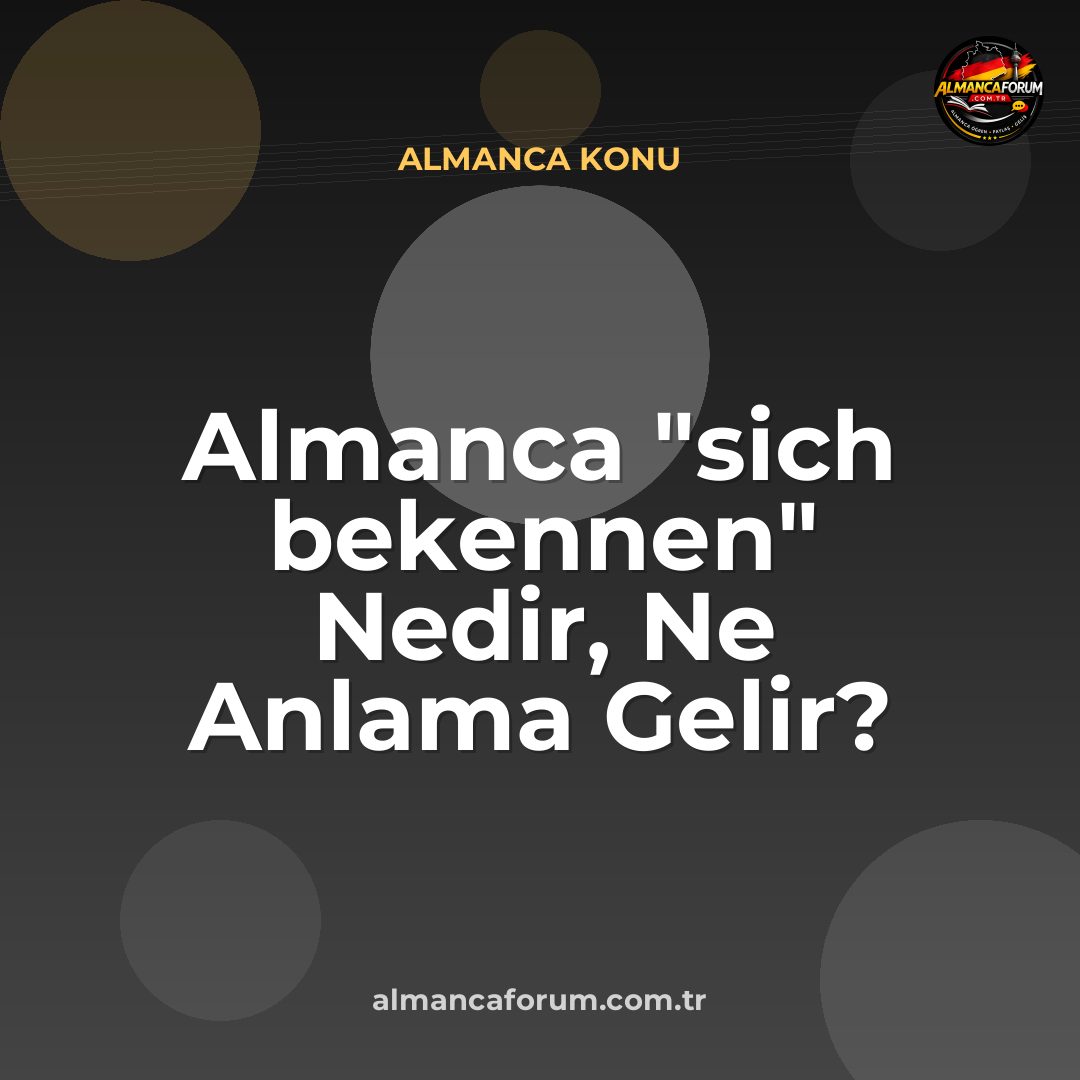 almanca-sich-bekennen-nedir-ne-anlama-gelir-nasil-kullanilir.jpg