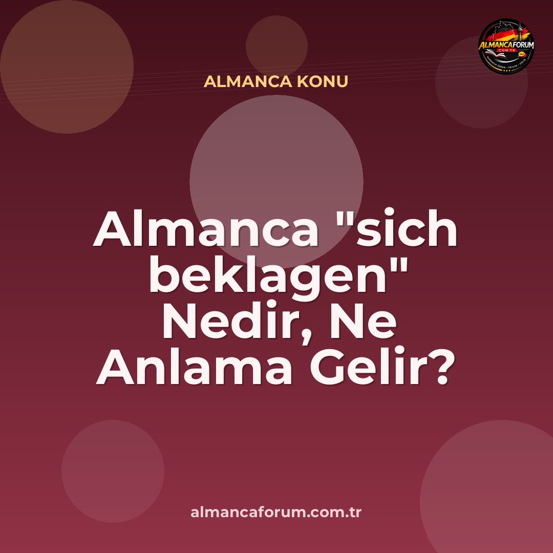 almanca-sich-beklagen-nedir-ne-anlama-gelir-nasil-kullanilir.jpg