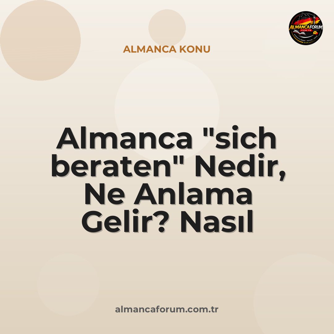 almanca-sich-beraten-nedir-ne-anlama-gelir-nasil-kullanilir.jpg