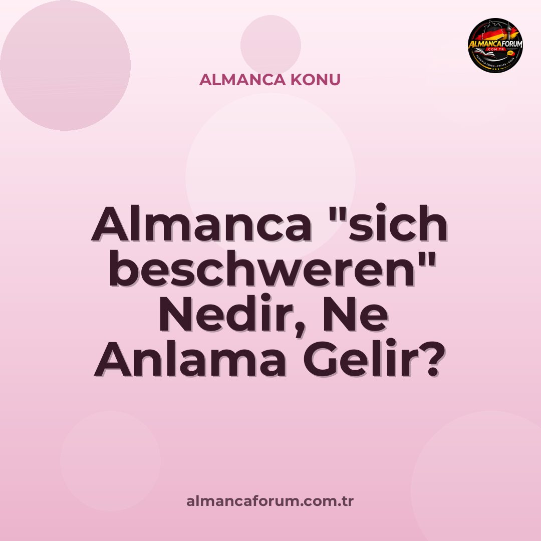 almanca-sich-beschweren-nedir-ne-anlama-gelir-nasil-kullanilir-26.jpg