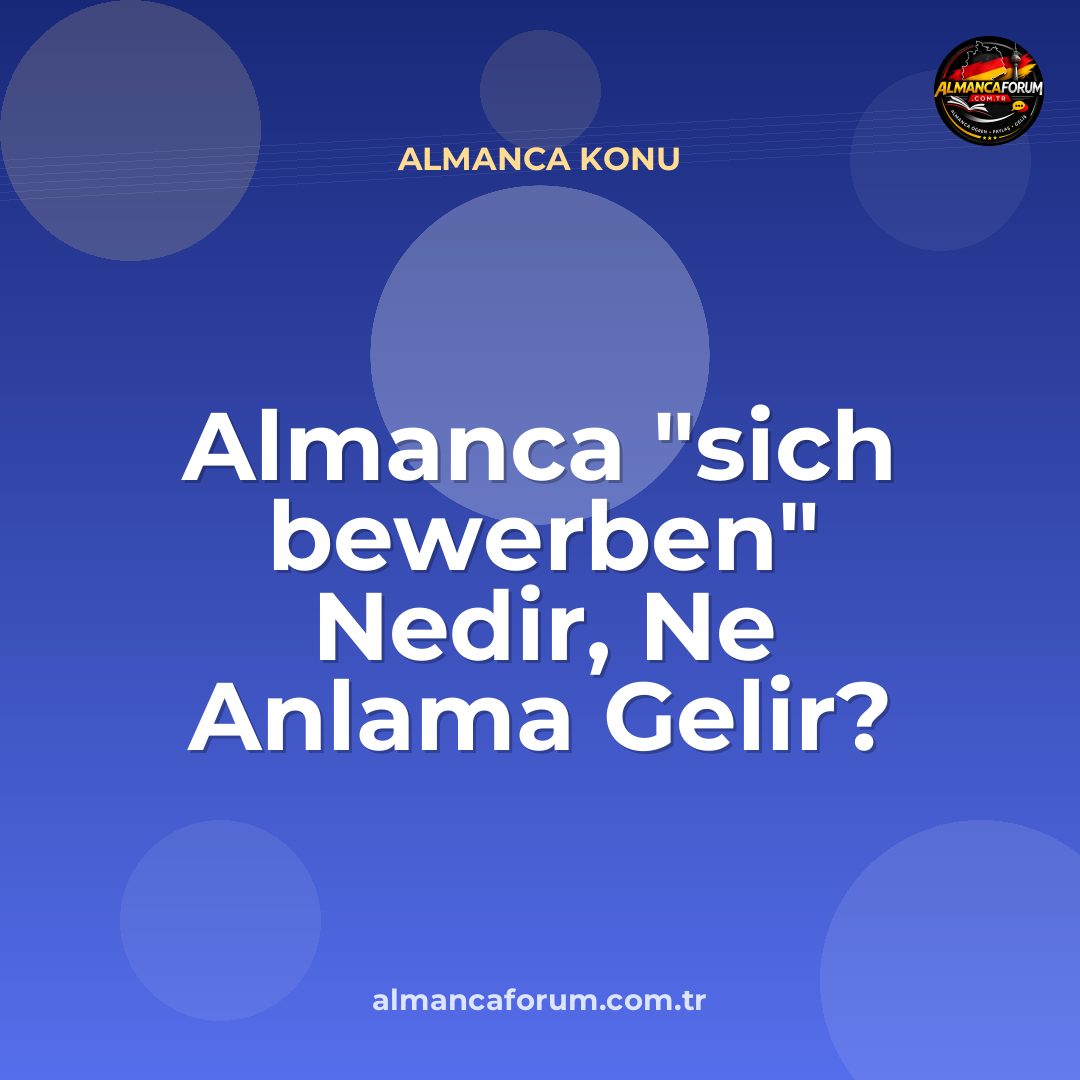 almanca-sich-bewerben-nedir-ne-anlama-gelir-nasil-kullanilir.jpg
