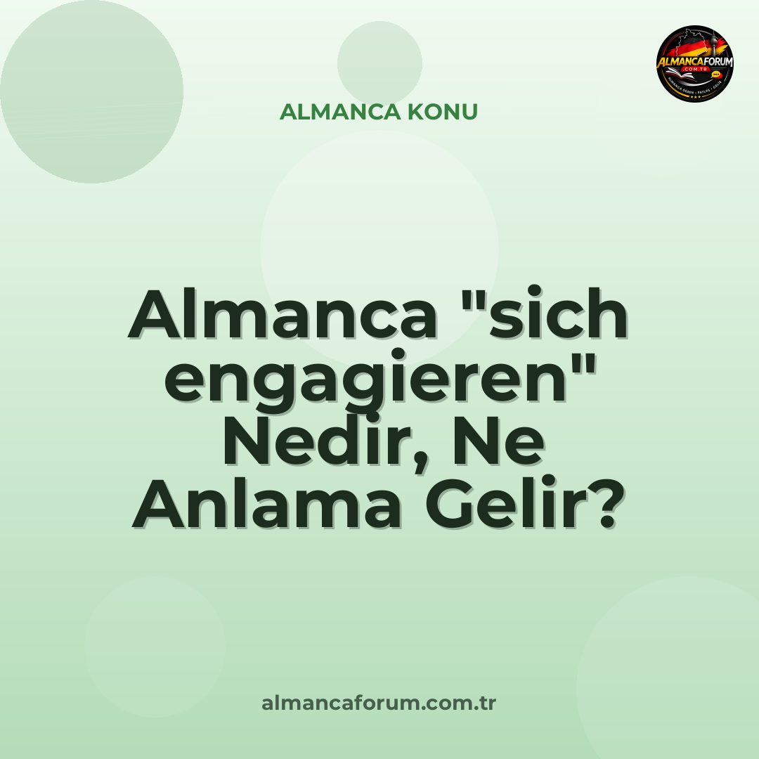almanca-sich-engagieren-nedir-ne-anlama-gelir-nasil-kullanilir-12.jpg
