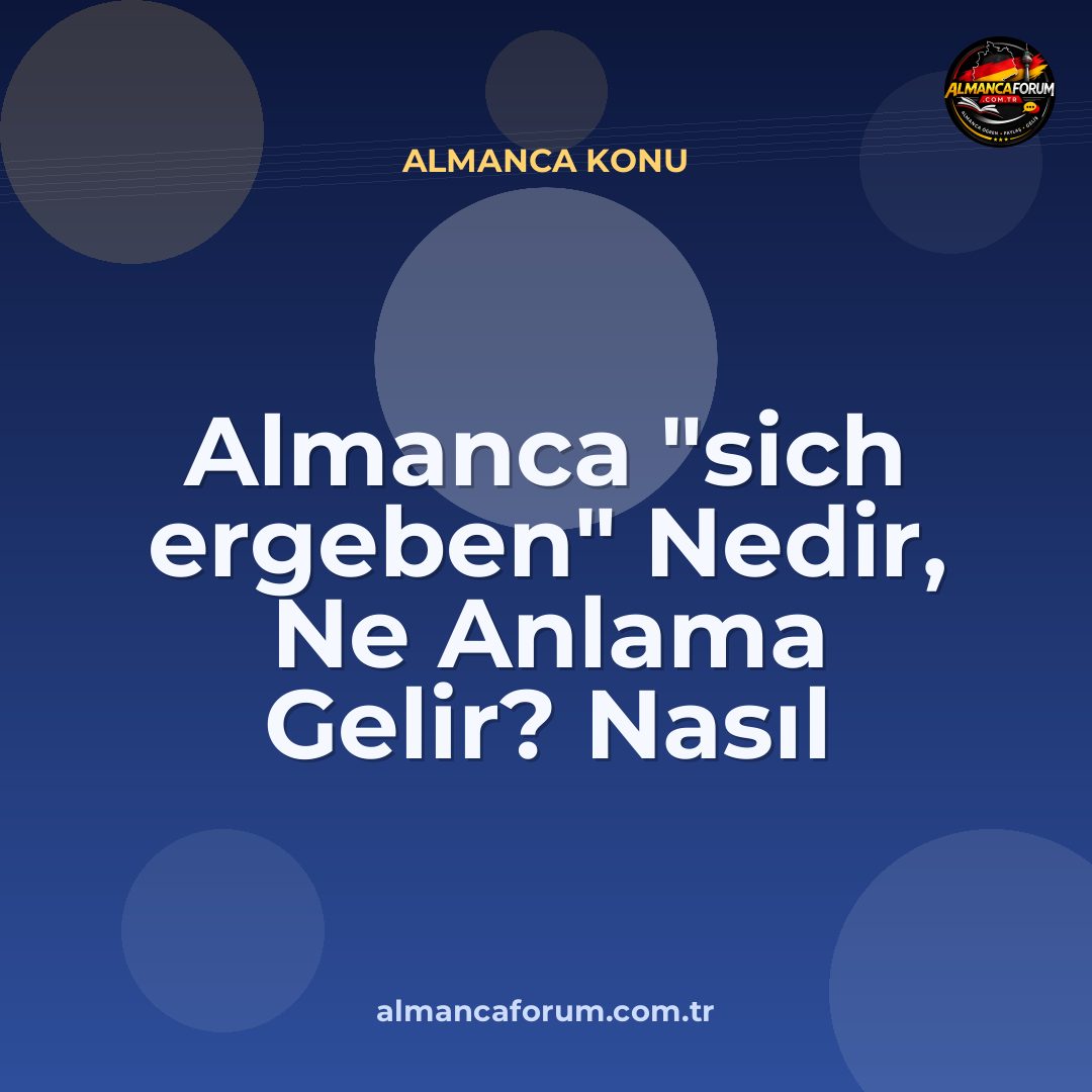 almanca-sich-ergeben-nedir-ne-anlama-gelir-nasil-kullanilir.jpg