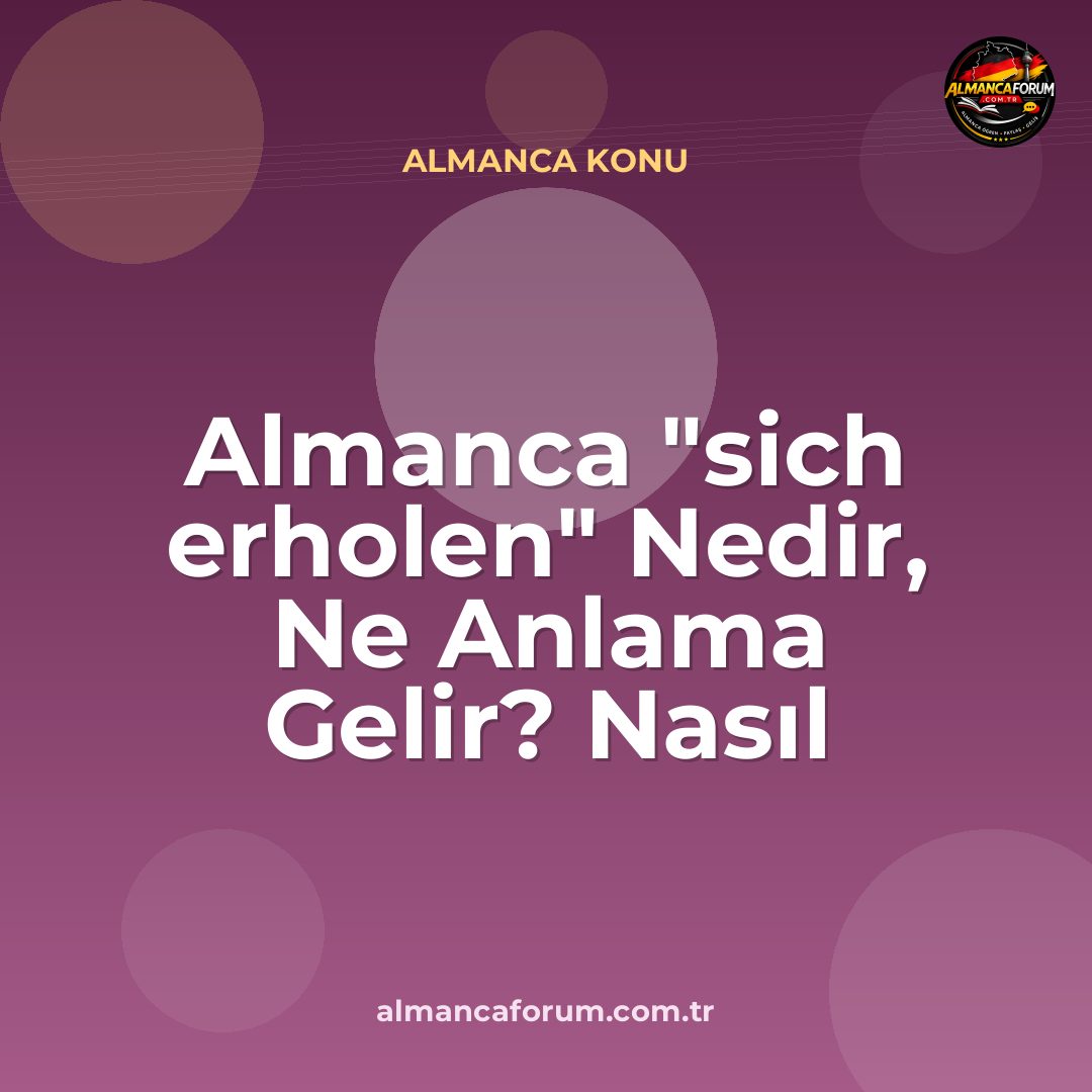 almanca-sich-erholen-nedir-ne-anlama-gelir-nasil-kullanilir.jpg