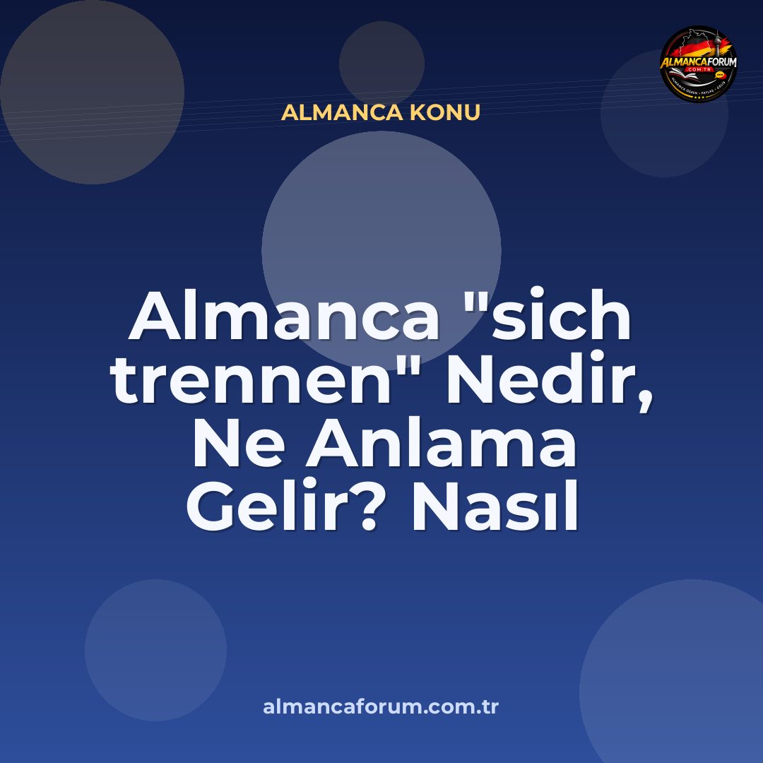 almanca-sich-trennen-nedir-ne-anlama-gelir-nasil-kullanilir.jpg