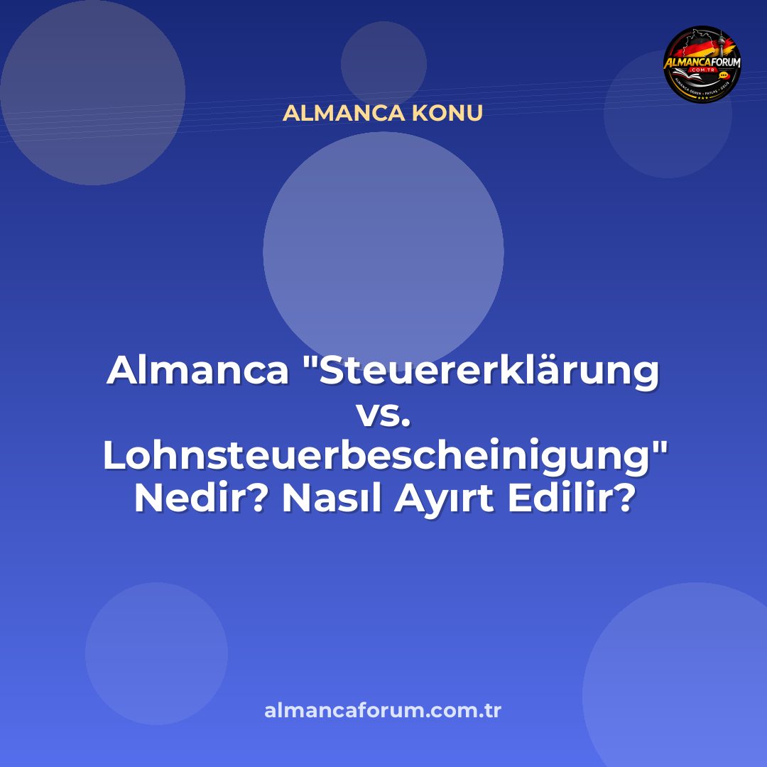almanca-steuererklarung-vs-lohnsteuerbescheinigung-nedir-nasil-ayirt-edilir-8.jpg