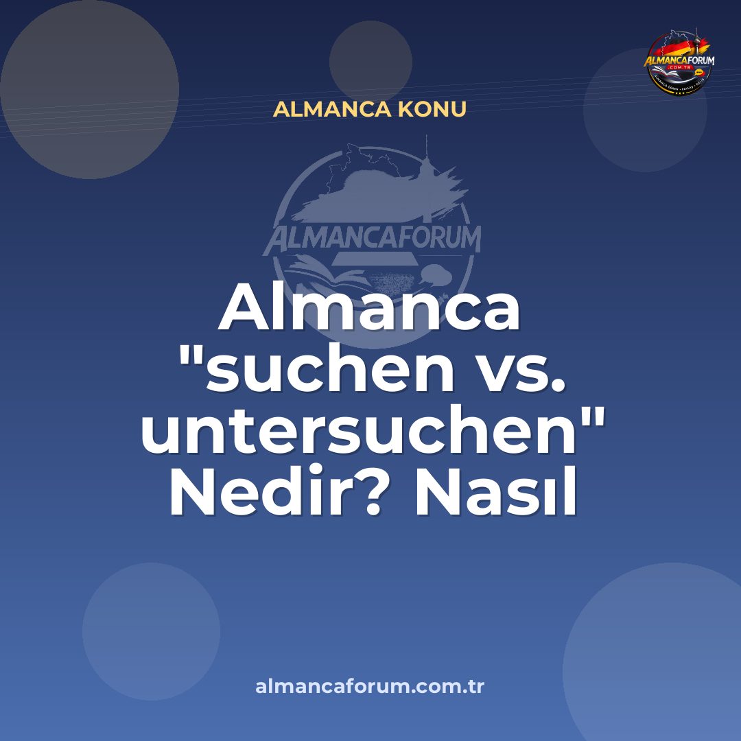 almanca-suchen-vs-untersuchen-nedir-nasil-ayirt-edilir.jpg