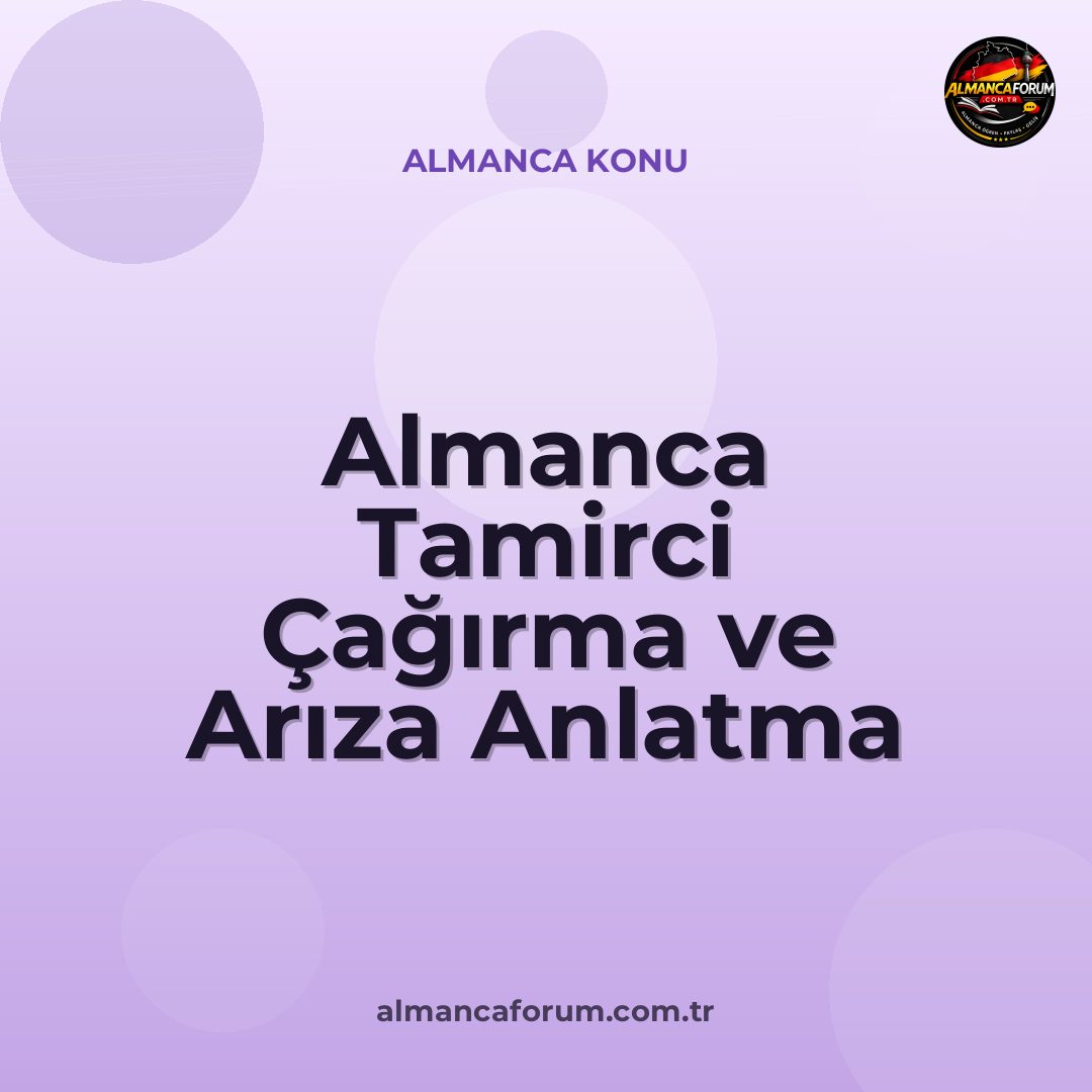 almanca-tamirci-cagirma-ve-ariza-anlatma.jpg