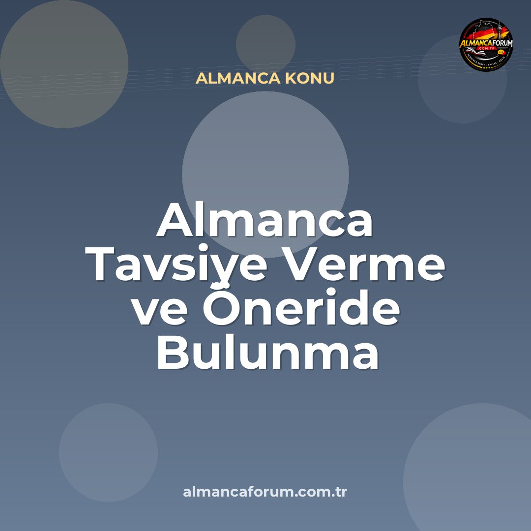 almanca-tavsiye-verme-ve-oneride-bulunma-cumleleri.jpg