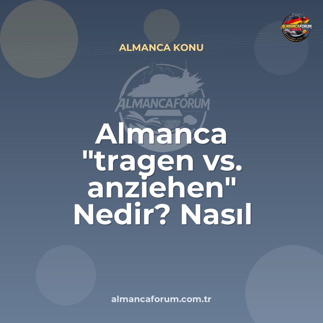 almanca-tragen-vs-anziehen-nedir-nasil-ayirt-edilir.jpg
