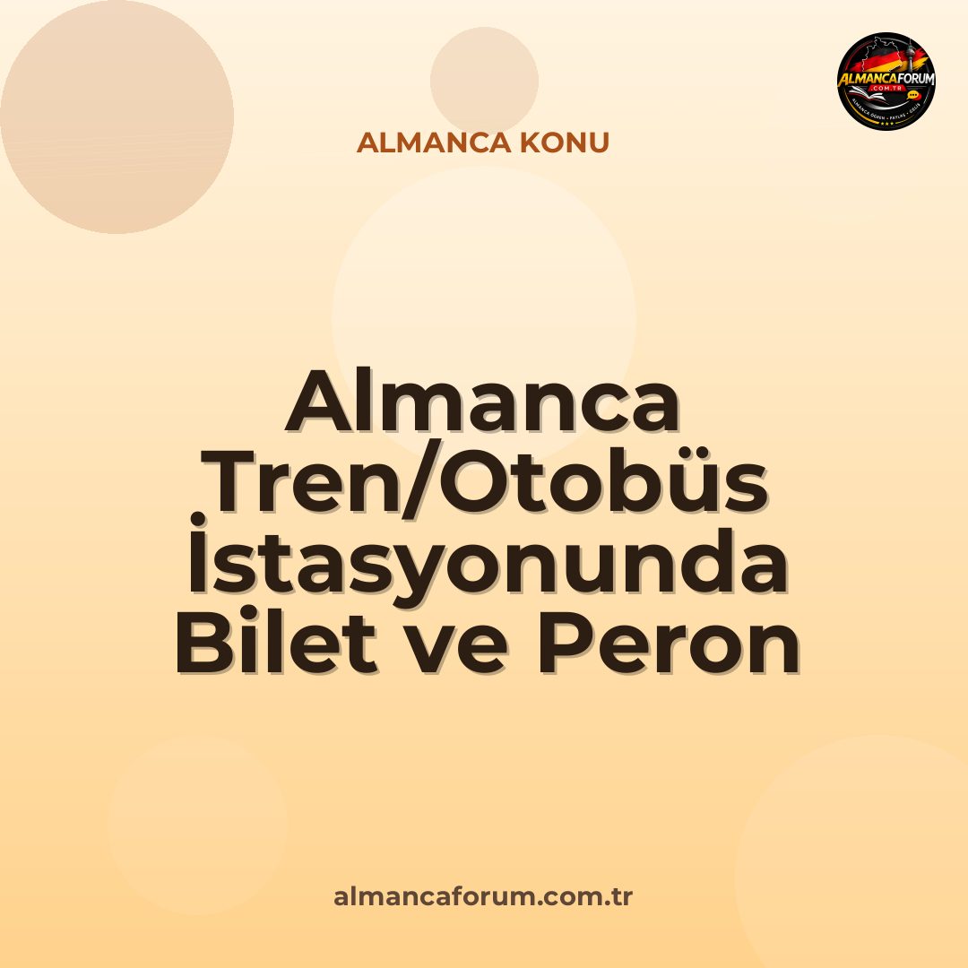 almanca-tren-otobus-istasyonunda-bilet-ve-peron-sorma.jpg