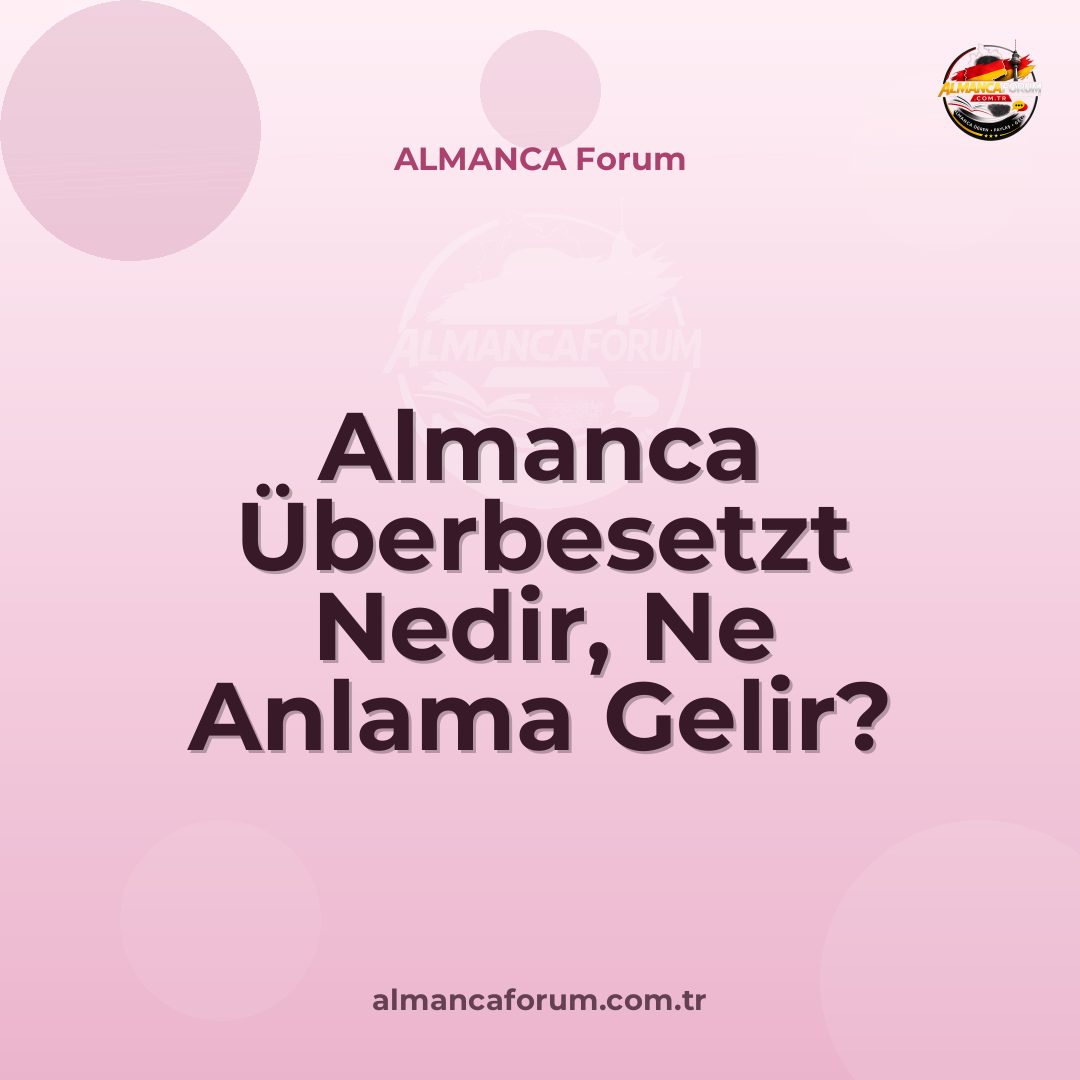 almanca-uberbesetzt-nedir-ne-anlama-gelir.jpg